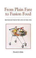 From Plain Fare to Fusion Food