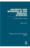 Ancients and Moderns in the Medical Sciences