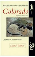Amphibians and Reptiles in Colorado, Second Edition
