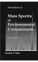 Handbook of Mass Spectra of Environmental Contaminants