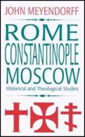 Rome  Constantinople  Moscow