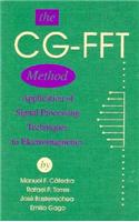 The CG-FFT Method Application of Signal Processing Techniques to Electromagnetics