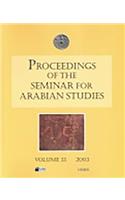Proceedings of the Seminar for Arabian Studies Volume 33 2003