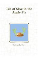 Isle of Skye in the Apple Pie