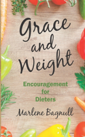 Grace and Weight