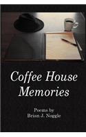 Coffee House Memories