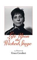 Life Upon the Wicked Stage