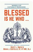 Blessed Is He Who ...