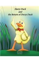 Harry Duck and the Return of Decoy Duck