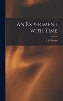 Experiment With Time