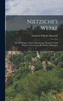 Nietzsche's Werke