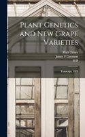 Plant Genetics and new Grape Varieties