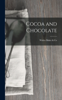 Cocoa and Chocolate