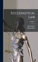 Ecclesiastical Law; Volume 1