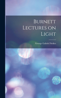 Burnett Lectures on Light