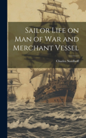 Sailor Life on man of war and Merchant Vessel