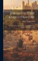 Jewish History and Literature