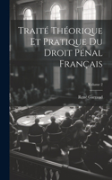 Traité Théorique Et Pratique Du Droit Pénal Français; Volume 2
