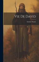 Vie De David