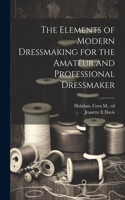 Elements of Modern Dressmaking for the Amateur and Professional Dressmaker