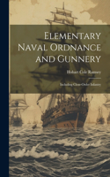 Elementary Naval Ordnance and Gunnery