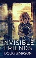 Invisible Friends: Premium Hardcover Edition