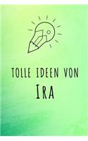 Tolle Ideen von Ira: Liniertes Notizbuch für deinen Vornamen