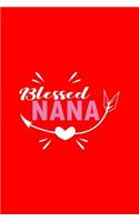 Blessed Nana: Lined Journal - Blessed Nana Black Grandma Family Grandmother Gift - Red Ruled Diary, Prayer, Gratitude, Writing, Travel, Notebook For Men Women - 6