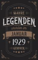 Wahre Legenden wurden im Januar 1929 geboren: Vintage Geburtstag Notizbuch - individuelles Geschenk für Notizen, Zeichnungen und Erinnerungen - liniert mit 100 Seiten