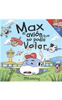 Max, el Avión que No Podía Volar