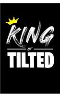 King of Tilted