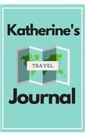 Katherine's Travel Journal: Personalized lined journal, notebook or travel diary. 6x9 Softcover 110 lined pages - Great Travel Gift!