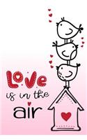 Love Is In The Air
