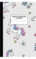 Primary Composition Notebook: Writing Journal for Grades K-2 Handwriting Practice Paper Sheets - Neat Unicorn School Supplies for Girls, Kids and Teens - Preschool, Kindergarten,