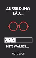 Ausbildung Läd... Bitte Warten... Notizbuch
