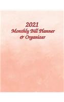 Monthly Bill Planner & Organizer 2021