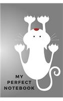 My Perfect Notebook: 110 Blank Pages Lovely Notebook with Cat Perfect for Drawing and Writing