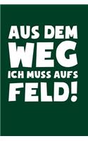 Muss aufs Feld!: Notizbuch / Notizheft für Landwirt Landwirt-schaft Bauer Bäuerin Bauernhof A5 (6x9in) liniert mit Linien