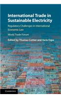 International Trade in Sustainable Electricity