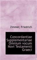 Concordantiae Supplementariae Omnium Vocum Novi Testamenti Graeci