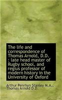 The Life and Correspondence of Thomas Arnold, D.D.