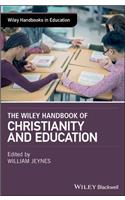 Wiley Handbook of Christianity and Education