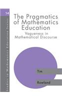 The Pragmatics of Mathematics Education