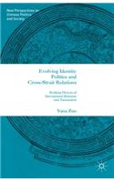 Evolving Identity Politics and Cross-Strait Relations
