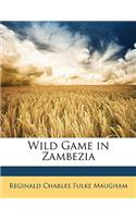 Wild Game in Zambezia