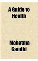 A Guide to Health