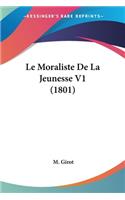Le Moraliste De La Jeunesse V1 (1801)
