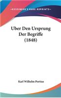 Uber Den Ursprung Der Begriffe (1848)