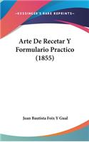 Arte de Recetar y Formulario Practico (1855)