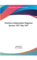 Dearborn Independent Magazine January 1927-May 1927